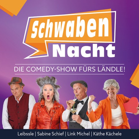 Die Comedy-Show f�rs L�ndle! - SchwabenNacht Pforzheim - Pforzheim - 06.02.2027 19:00