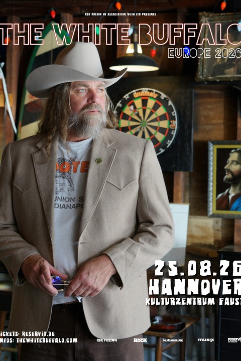 THE WHITE BUFFALO - EUROPE 2026 - Hannover - 25.08.2026 20:00