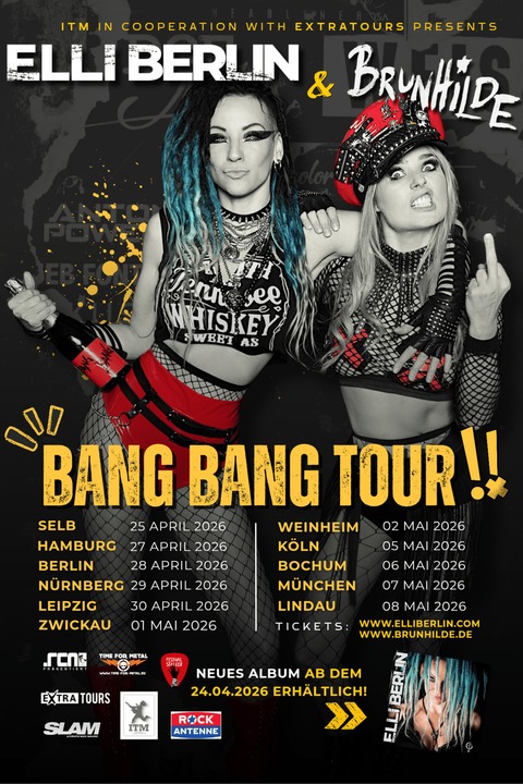 ELLI BERLIN & BRUNHILDE - BANG BANG Tour 2026 - ITM in Cooperation with Extratours presents - K�ln - 05.05.2026 19:00