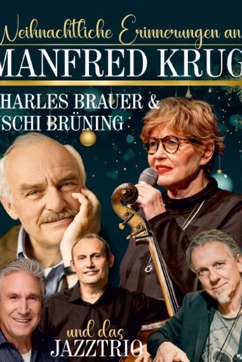 Weihnachtliche Erinnerungen an Manfred Krug - Charles Brauer, Uschi Br�ning & das Jazz Trio - Gro�enhain - 05.12.2026 19:00
