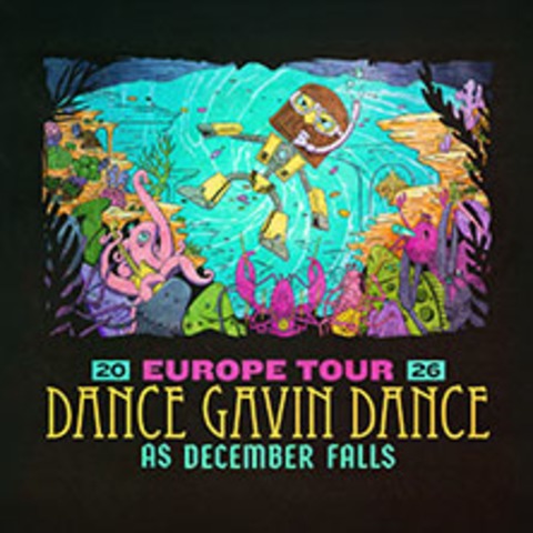 Dance Gavin Dance - Europe Tour 2026 - K�LN - 04.09.2026 20:00