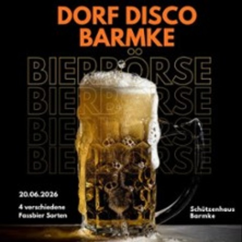 Dorf Disco Bierb�rse - HELMSTEDT - 20.06.2026 18:00