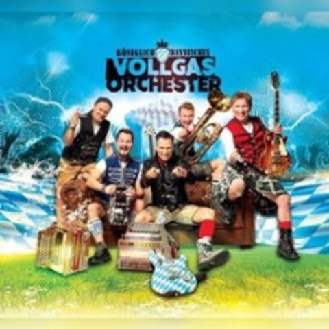 K�niglich bayrisches vollgas Orchester - VIERSEN-D�LKEN - 16.05.2026 20:00