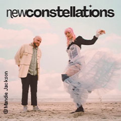 New Constellations - M�NCHEN - 13.09.2026 19:30
