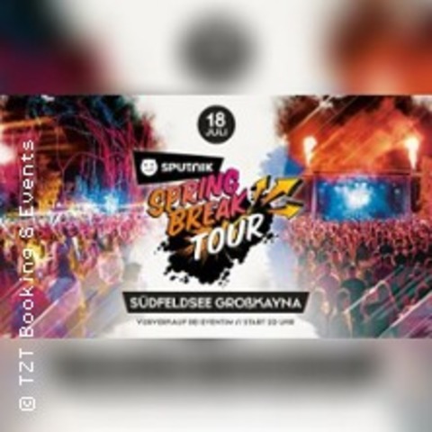 Sputnik Spring Break Tour am See - GROSSKAYNA - 18.07.2026 20:00