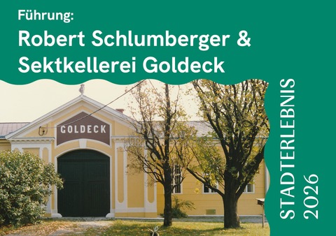 Robert Schlumberger und seine Sektkellerei am Goldeck - Bad V�slau - 03.07.2026 17:00
