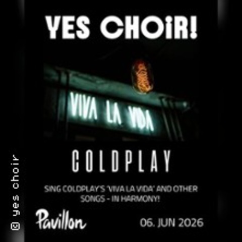 Singe Coldplay mit YesChoir - HANNOVER - 06.06.2028 19:30