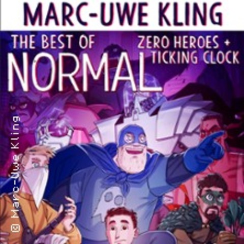 Marc-Uwe Kling: Best of Normal - Zero Heroes + Ticking Clock - Berlin - 07.09.2026 19:00