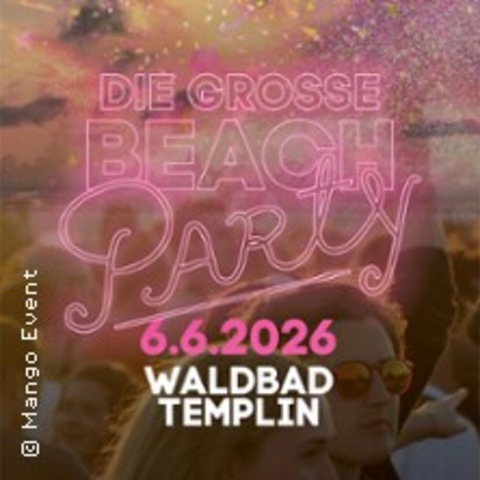 Die gro�e Beachparty 2026 - Waldbad Templin in Potsdam - POTSDAM - 06.06.2026 17:00