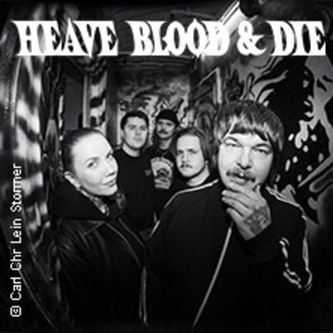 Heave Blood & Die - LEIPZIG - 21.05.2026 20:00