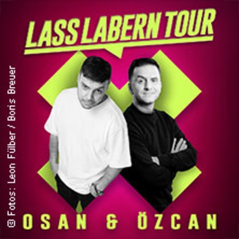 Osan Yaran & �zcan Cosar - Lass labern! - MAINZ - 06.06.2026 20:30