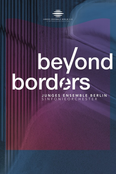 Sinfoniekonzert | Beyond Borders - Berlin - 31.05.2026 20:00