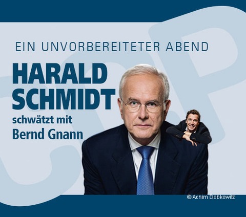 HARALD SCHMIDT SCHW�TZT MIT BERND GNANN - Ein unvorbereiteter Abend - Dillingen/Saar - 07.03.2027 19:00