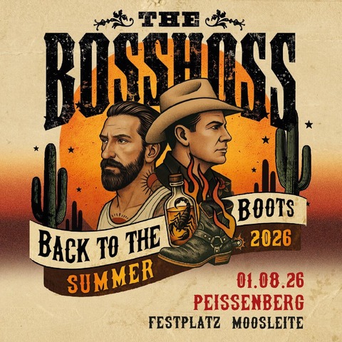 THE BOSSHOSS - Back to the Boots - Summer 2026 - Pei�enberg - 01.08.2026 19:00