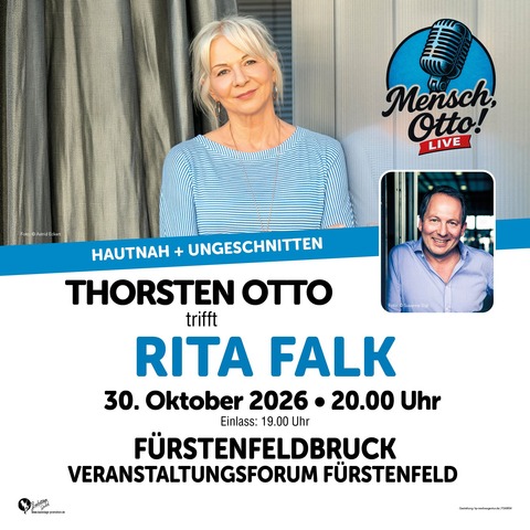 Mensch OTTO Live - mit Gast: Rita FALK - F�rstenfeldbruck - 30.10.2026 20:00
