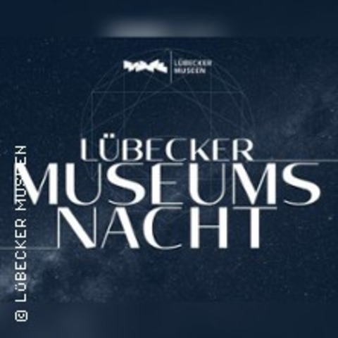 Museumsnacht 2026 - L�BECK - 29.08.2026 15:00