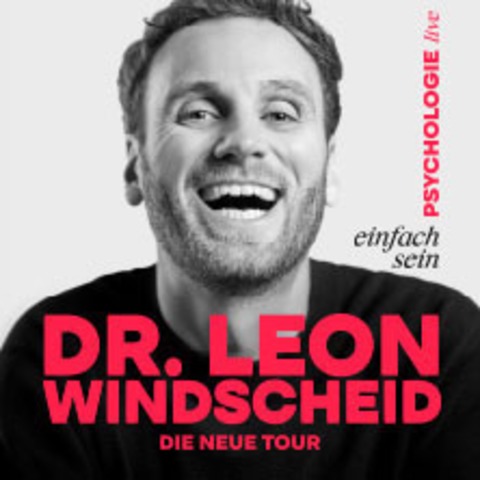 Dr. Leon Windscheid - Einfach sein - Karlsruhe - 19.11.2027 20:00