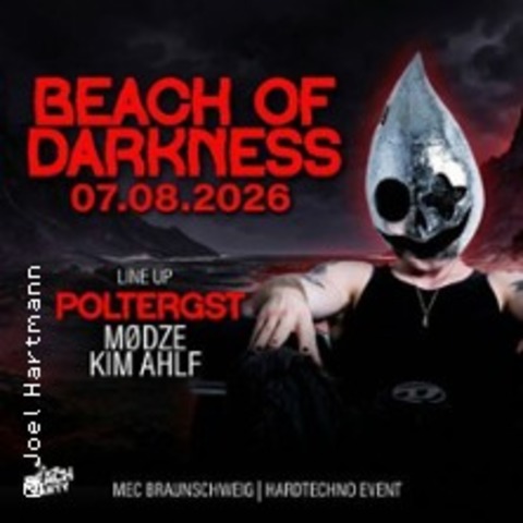 Beach of Darkness x Poltergst x Techno - Braunschweig - 07.08.2026 21:00