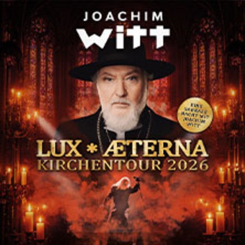 Joachim Witt - Lux Aeterna - Kirchentour 2026 - HAMBURG - 20.11.2026 19:30