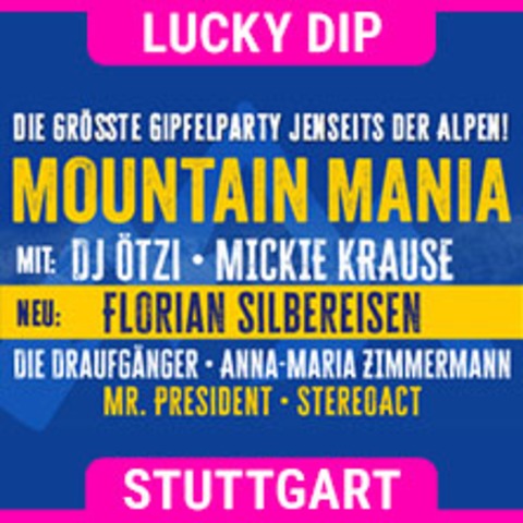 Lucky Dip | DJ �tzi pr�sentiert MOUNTAIN MANIA - Stuttgart - 24.04.2026 19:00