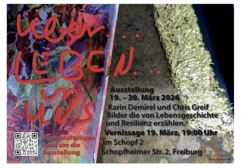 Finissage �ber…Leben…in uns - Karin Demirel & Chris Greif - Freiburg - 31.03.2026 19:00