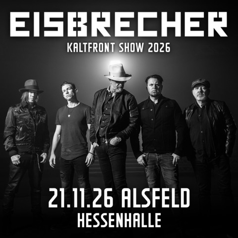 EISBRECHER - KALTFRONT SHOW 2026 - Alsfeld - 21.11.2026 20:00