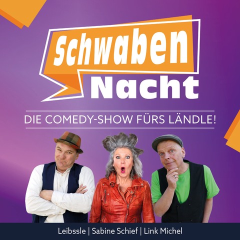 Comedy aus dem L�ndle - SchwabenNacht Untergruppenbach - Untergruppenbach - 13.08.2026 20:00