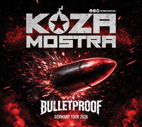 Koza Mostra - Bulletproof Tour Germany 2026 - Frankfurt am Main - 12.11.2026 20:00