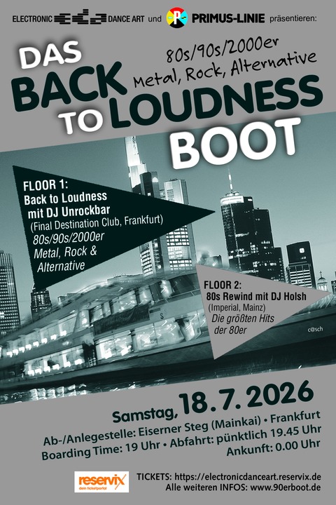 Back to Loudness - Das 80er / 90er / 2000er Metal, Rock und Alternative Boot - & DAS 80erBOOT (Deine 80erParty auf dem Main) - Frankfurt am Main - 18.07.2026 19:00