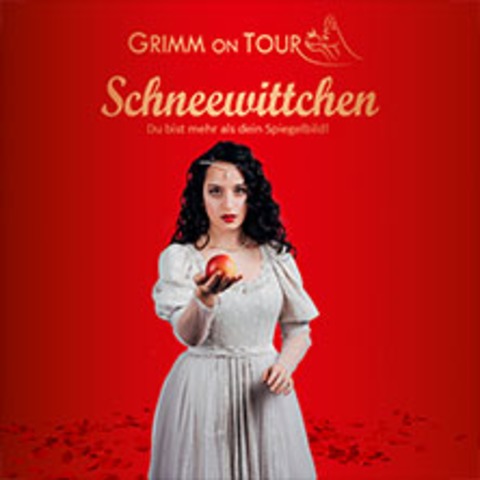 Grimm on Tour - Schneewittchen - M�NCHEN - 31.01.2027 13:00