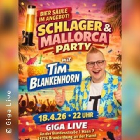 Die Mega Schlager / Mallorca Party - Tim Blankenhorn Live - BRANDENBURG AN DER HAVEL - 18.04.2026 22:00