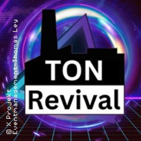 TON-Revival - Auf die gute Alte Zeit - KALL - 06.06.2026 20:00