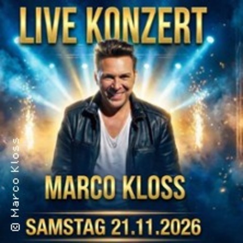Marco Kloss - Das Konzert - OBERHAUSEN - 21.11.2026 20:00