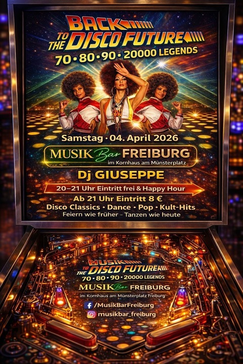 Back to Disco Future - Freiburg - 04.04.2026 20:00