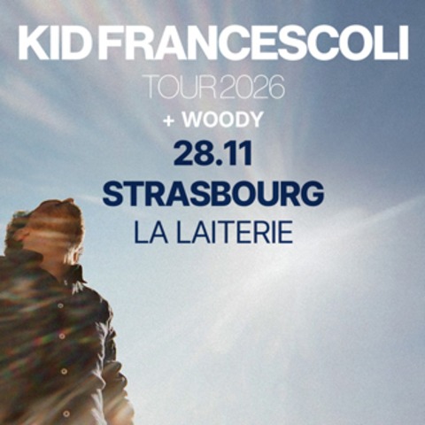 Kid Francescoli + Woody - Stra�burg - 28.11.2026 20:00