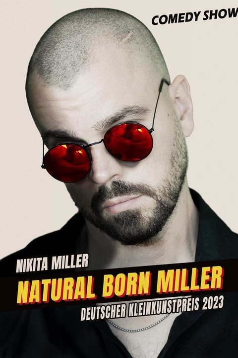 NIKITA MILLER - Natural Born Miller - Kiel - 12.04.2027 19:30