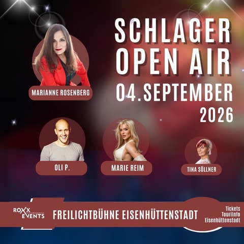 Schlager OPEN AIR 2026 - mit Marianne Rosenberg, Marie Reim, Oli P & Tina S�llner - Eisenh�ttenstadt - 04.09.2026 19:00