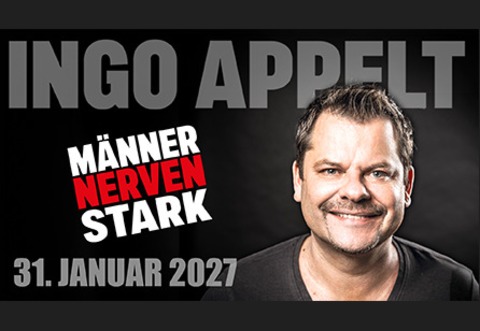 Ingo Appelt - „M�nner nerven stark #2027“ - F�rth - 31.01.2027 19:00