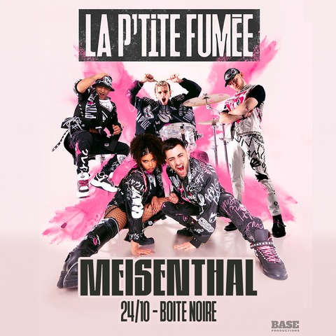 LA P'TITE FUM�E + invit�s - Meisenthal - 24.10.2026 20:00