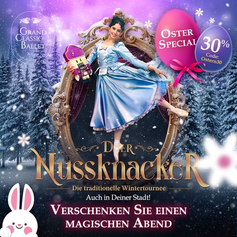 Der Nussknacker - Grand Classic Ballet - Die traditionelle Wintertournee - Bad Ems - 05.12.2026 20:00