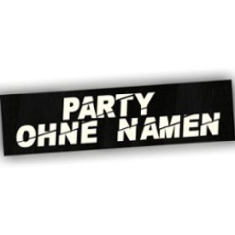 Party Ohne Namen / DJs A.LEE -- D.Vortex -- Para.Dasta - PFUNGSTADT - 16.05.2026 20:00