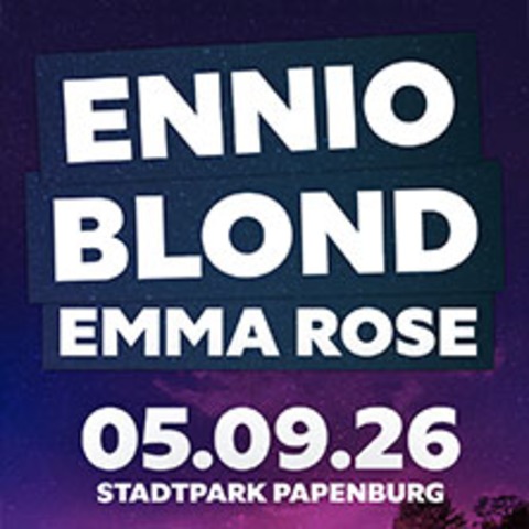 Ennio & Blond mit Emma Rose - Papenburg - 05.09.2026 18:30