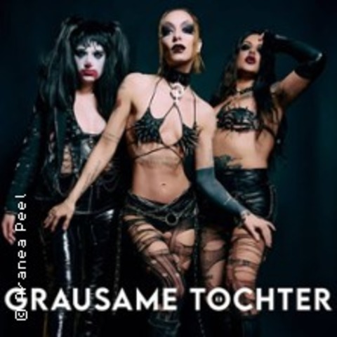 Grausame T�chter LIVE in Donaueschingen - Donaueschingen - 09.05.2026 20:00