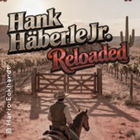 Hank H�berle Reloaded - Renningen - 10.04.2027 20:00