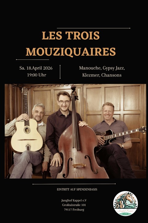 Les Trois Mouziquaires - Freiburg - 18.04.2026 19:00