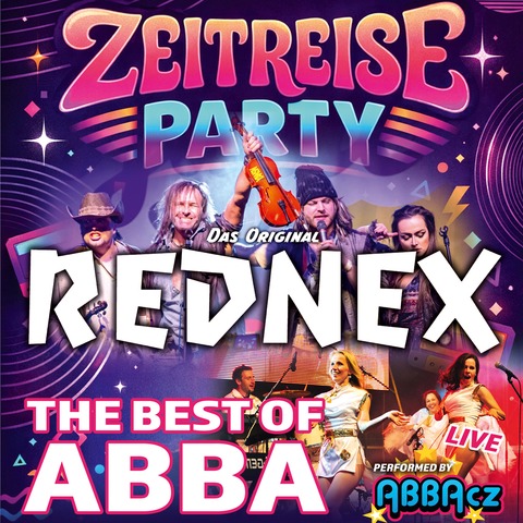 ZEITREISE - ABBA Live Show & REDNEX - Rednex , Abba Tribute Show Live - Gro�heubach/Main - 10.07.2026 18:00