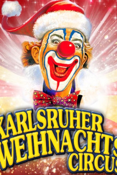 17. Karlsruher Weihnachtscircus - Karlsruhe - 20.12.2026 19:30