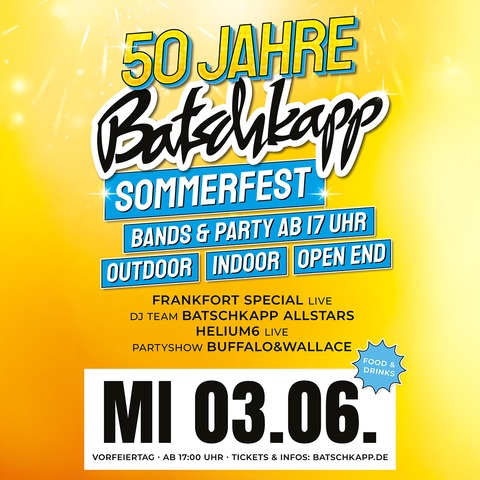 50 Jahre BATSCHKAPP SOMMERFEST - Bands & Party - Outdoor � Indoor � Open End - Frankfurt am Main - 03.06.2026 17:00