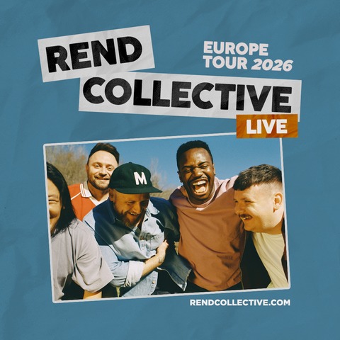 REND COLLECTIVE - Europe Tour 2026 - N�rnberg - 28.05.2026 20:00