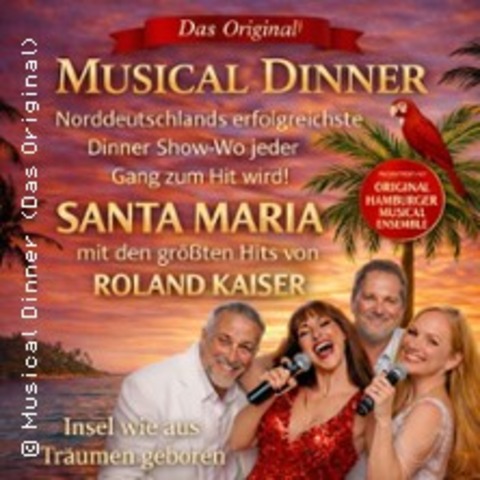 Musical Dinner (Das Original) Santa Maria - NORDEN - 17.10.2026 19:00